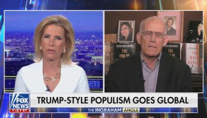 still of Ingraham, VDH; chyron: Trump-style populism goes global