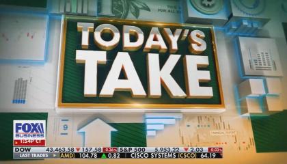 A Fox Business graphic titled "Today's Take"